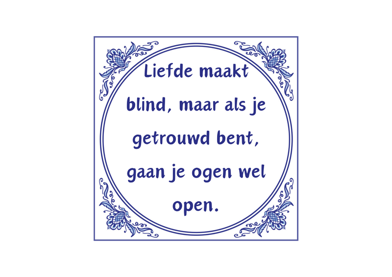 Delfts Blauw tegeltje Liefde Maakt Blind 15x15 cm